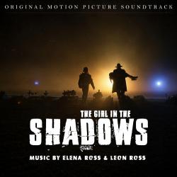 The Girl In The Shadows Original Motion Picture Soundtrack. Передняя обложка. Нажмите, чтобы увеличить. The Girl In The Shadows Original Motion Picture Soundtrack. Передняя обложка. Нажмите, чтобы увеличить.