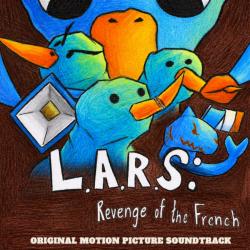 L.A.R.S: Revenge of the French Original Motion Picture Soundtrack. Передняя обложка. Нажмите, чтобы увеличить. L.A.R.S: Revenge of the French Original Motion Picture Soundtrack. Передняя обложка. Нажмите, чтобы увеличить.