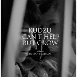 Kudzu Can't Help But Grow Original Motion Picture Soundtrack. Передняя обложка. Нажмите, чтобы увеличить. Kudzu Can't Help But Grow Original Motion Picture Soundtrack. Передняя обложка. Нажмите, чтобы увеличить.
