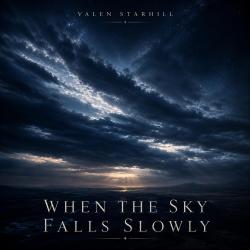 When The Sky Falls Slowly. Передняя обложка. Нажмите, чтобы увеличить. When The Sky Falls Slowly. Передняя обложка. Нажмите, чтобы увеличить.