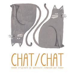 Chat/Chat Bande originale du spectacle. Передняя обложка. Нажмите, чтобы увеличить. Chat/Chat Bande originale du spectacle. Передняя обложка. Нажмите, чтобы увеличить.