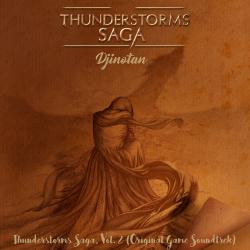 Thunderstorms Saga, Vol. 2 Original Game Soundtrek. Передняя обложка. Нажмите, чтобы увеличить. Thunderstorms Saga, Vol. 2 Original Game Soundtrek. Передняя обложка. Нажмите, чтобы увеличить.