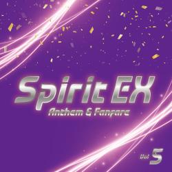 Spirit EX Vol.5 〜Anthem & Fanfare〜. Передняя обложка. Нажмите, чтобы увеличить.