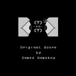 Eye To Eye Original Video Game Soundtrack. Передняя обложка. Нажмите, чтобы увеличить. Eye To Eye Original Video Game Soundtrack. Передняя обложка. Нажмите, чтобы увеличить.