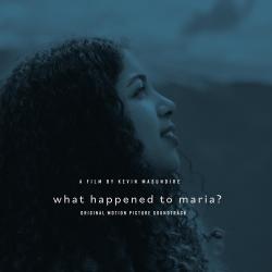 What Happened To Maria Original Motion Picture Soundtrack. Передняя обложка. Нажмите, чтобы увеличить. What Happened To Maria Original Motion Picture Soundtrack. Передняя обложка. Нажмите, чтобы увеличить.