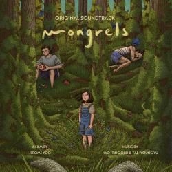 Mongrels Original Motion Picture Soundtrack. Передняя обложка. Нажмите, чтобы увеличить. Mongrels Original Motion Picture Soundtrack. Передняя обложка. Нажмите, чтобы увеличить.