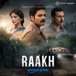 Raakh Original Series Soundtrack. Передняя обложка. Нажмите, чтобы увеличить. Raakh Original Series Soundtrack. Передняя обложка. Нажмите, чтобы увеличить.