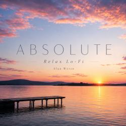 Absolute: Relax Lo - Fi. Передняя обложка. Нажмите, чтобы увеличить. Absolute: Relax Lo - Fi. Передняя обложка. Нажмите, чтобы увеличить.