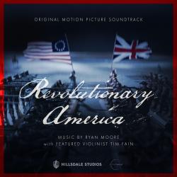 Revolutionary America Original Motion Picture Soundtrack. Передняя обложка. Нажмите, чтобы увеличить. Revolutionary America Original Motion Picture Soundtrack. Передняя обложка. Нажмите, чтобы увеличить.