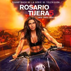 Rosario Tijeras: Season 5 Soundtrack de la Serie de Televisión. Передняя обложка. Нажмите, чтобы увеличить.