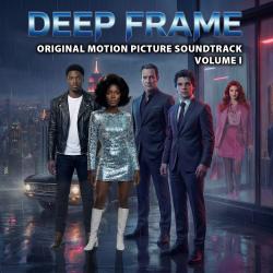 Deep Frame Original Motion Picture Soundtrack, Vol. 1. Передняя обложка. Нажмите, чтобы увеличить. Deep Frame Original Motion Picture Soundtrack, Vol. 1. Передняя обложка. Нажмите, чтобы увеличить.