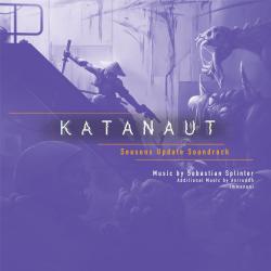 Katanaut Seasons Update Soundtrack - EP. Передняя обложка. Нажмите, чтобы увеличить. Katanaut Seasons Update Soundtrack - EP. Передняя обложка. Нажмите, чтобы увеличить.