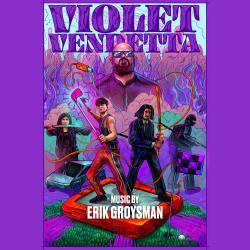 Violet Vendetta Original Motion Picture Soundtrack. Передняя обложка. Нажмите, чтобы увеличить. Violet Vendetta Original Motion Picture Soundtrack. Передняя обложка. Нажмите, чтобы увеличить.