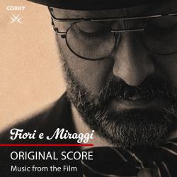 Fiori e Miraggi — Original Score. Передняя обложка. Нажмите, чтобы увеличить.