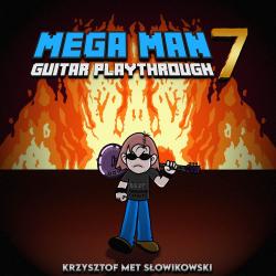 Mega Man 7 Guitar Playthrough. Передняя обложка. Нажмите, чтобы увеличить. Mega Man 7 Guitar Playthrough. Передняя обложка. Нажмите, чтобы увеличить.