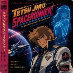 Tetsu Giro Spacerunner Original Cinematic Soundtrack. Передняя обложка. Нажмите, чтобы увеличить. Tetsu Giro Spacerunner Original Cinematic Soundtrack. Передняя обложка. Нажмите, чтобы увеличить.