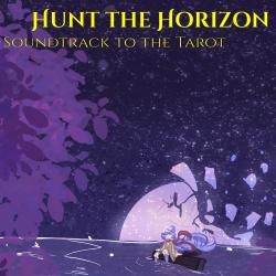 Hunt the Horizon Tarot Original Score. Передняя обложка. Нажмите, чтобы увеличить. Hunt the Horizon Tarot Original Score. Передняя обложка. Нажмите, чтобы увеличить.
