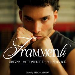 Frammenti Original Motion Picture Soundtrack. Передняя обложка. Нажмите, чтобы увеличить. Frammenti Original Motion Picture Soundtrack. Передняя обложка. Нажмите, чтобы увеличить.