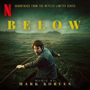 Below Soundtrack from the Netflix Limited Series. Лицевая сторона. Нажмите, чтобы увеличить. Below Soundtrack from the Netflix Limited Series. Лицевая сторона. Нажмите, чтобы увеличить.