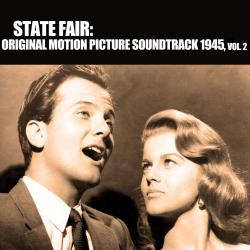 State Fair Original Motion Picture Soundtrack, Vol. 2. Передняя обложка. Нажмите, чтобы увеличить. State Fair Original Motion Picture Soundtrack, Vol. 2. Передняя обложка. Нажмите, чтобы увеличить.