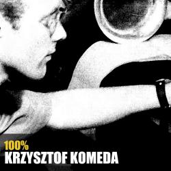 100% Krzysztof Komeda. Передняя обложка. Нажмите, чтобы увеличить. 100% Krzysztof Komeda. Передняя обложка. Нажмите, чтобы увеличить.