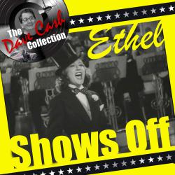 Ethel Shows Off The Dave Cash Collection. Передняя обложка. Нажмите, чтобы увеличить. Ethel Shows Off The Dave Cash Collection. Передняя обложка. Нажмите, чтобы увеличить.