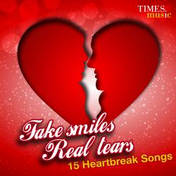 Fake Smiles, Real Tears - 15 Heartbreak Songs. Передняя обложка. Нажмите, чтобы увеличить. Fake Smiles, Real Tears - 15 Heartbreak Songs. Передняя обложка. Нажмите, чтобы увеличить.