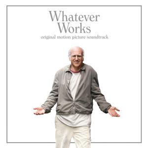 Whatever Works Original Motion Picture Soundtrack. Лицевая сторона . Нажмите, чтобы увеличить. Whatever Works Original Motion Picture Soundtrack. Лицевая сторона . Нажмите, чтобы увеличить.