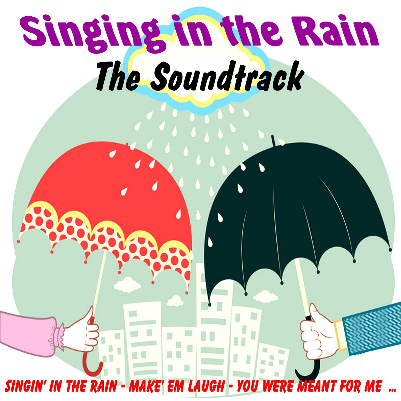 Sing soundtrack. Singing in the Rain. Singin' in the Rain - Original Motion picture Soundtrack. Саундтрек Rain Rain Rain. Fit as a Fiddle идиома.