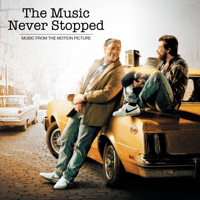 Music Never Stopped Music from the Motion Picture, The. Передняя обложка. Нажмите, чтобы увеличить. Music Never Stopped Music from the Motion Picture, The. Передняя обложка. Нажмите, чтобы увеличить.