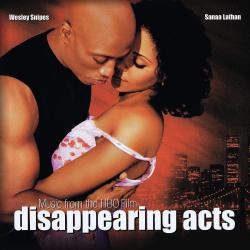 Disappearing Acts Music from the HBO Film Remastered. Передняя обложка. Нажмите, чтобы увеличить. Disappearing Acts Music from the HBO Film Remastered. Передняя обложка. Нажмите, чтобы увеличить.