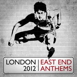 East End Anthems: London 2012. Передняя обложка. Нажмите, чтобы увеличить. East End Anthems: London 2012. Передняя обложка. Нажмите, чтобы увеличить.