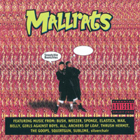Mallrats Soundtrack from the Motion Picture. Передняя обложка. Нажмите, чтобы увеличить. Mallrats Soundtrack from the Motion Picture. Передняя обложка. Нажмите, чтобы увеличить.