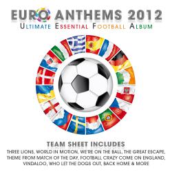 Euro Anthems 2012 - Ultimate Essential Football Album. Передняя обложка. Нажмите, чтобы увеличить. Euro Anthems 2012 - Ultimate Essential Football Album. Передняя обложка. Нажмите, чтобы увеличить.