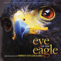 Eye of the Eagle: The Film Music of Søren Hyldgaard. Передняя обложка. Нажмите, чтобы увеличить. Eye of the Eagle: The Film Music of Søren Hyldgaard. Передняя обложка. Нажмите, чтобы увеличить.