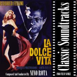 Classic Soundtracks: La Dolce Vita 1960 Film Score. Передняя обложка. Нажмите, чтобы увеличить. Classic Soundtracks: La Dolce Vita 1960 Film Score. Передняя обложка. Нажмите, чтобы увеличить.