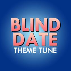 Blind Date - Theme - Single. Передняя обложка. Нажмите, чтобы увеличить. Blind Date - Theme - Single. Передняя обложка. Нажмите, чтобы увеличить.
