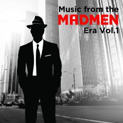 Music from the Madmen Era, Vol. 1. Передняя обложка. Нажмите, чтобы увеличить. Music from the Madmen Era, Vol. 1. Передняя обложка. Нажмите, чтобы увеличить.