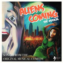 Aliens Coming: The Musical Songs from the Original Musical Comedy. Передняя обложка. Нажмите, чтобы увеличить. Aliens Coming: The Musical Songs from the Original Musical Comedy. Передняя обложка. Нажмите, чтобы увеличить.