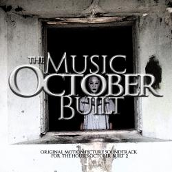 Music October Built Original Motion Picture Soundtrack, The. Передняя обложка. Нажмите, чтобы увеличить. Music October Built Original Motion Picture Soundtrack, The. Передняя обложка. Нажмите, чтобы увеличить.
