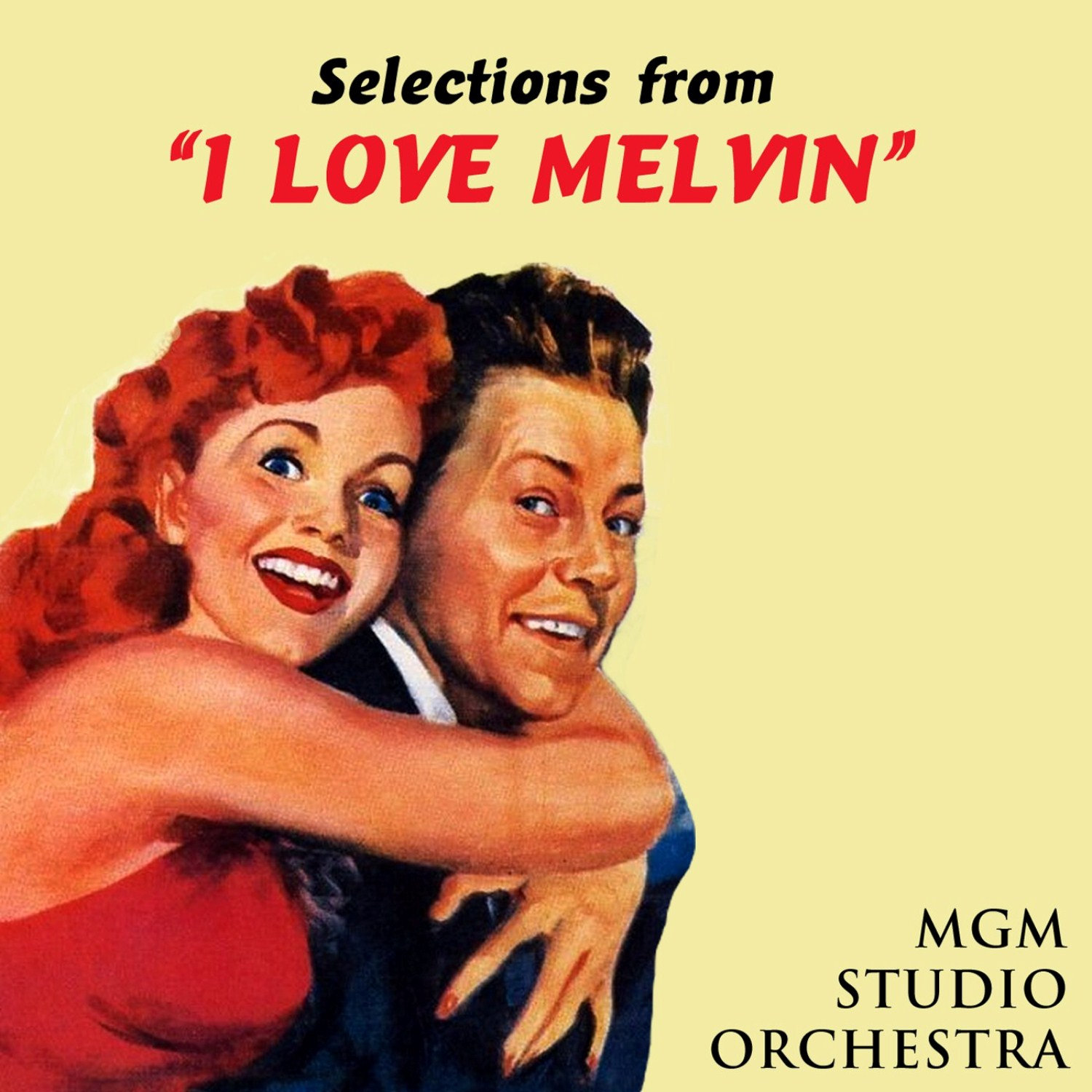 I Love Melvin 1953. I Love Melvin. Mel Love Life. Love Mels. Score soundtrack