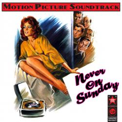 Never On Sunday Original Motion Picture Soundtrack. Передняя обложка. Нажмите, чтобы увеличить. Never On Sunday Original Motion Picture Soundtrack. Передняя обложка. Нажмите, чтобы увеличить.
