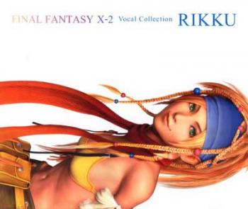 FINAL FANTASY X-2 Vocal Collection RIKKU. Front. Нажмите, чтобы увеличить.