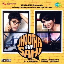 Jhoota Hi Sahi Original Motion Picture Soundtrack. Передняя обложка. Нажмите, чтобы увеличить. Jhoota Hi Sahi Original Motion Picture Soundtrack. Передняя обложка. Нажмите, чтобы увеличить.