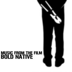 Bold Native Soundtrack. Передняя обложка. Нажмите, чтобы увеличить. Bold Native Soundtrack. Передняя обложка. Нажмите, чтобы увеличить.