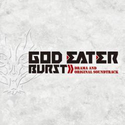 God Eater Burst Drama & Original Soundtrack. Передняя обложка. Нажмите, чтобы увеличить. God Eater Burst Drama & Original Soundtrack. Передняя обложка. Нажмите, чтобы увеличить.