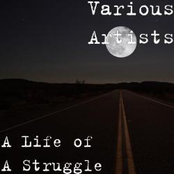 A Life of A Struggle. Передняя обложка. Нажмите, чтобы увеличить. A Life of A Struggle. Передняя обложка. Нажмите, чтобы увеличить.