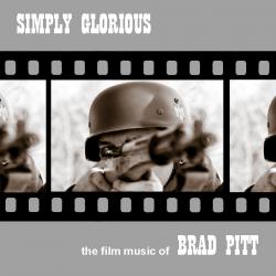 Simply Glorious - The Film Music Of Brad Pitt. Передняя обложка. Нажмите, чтобы увеличить. Simply Glorious - The Film Music Of Brad Pitt. Передняя обложка. Нажмите, чтобы увеличить.