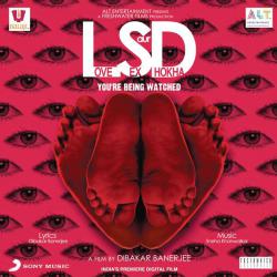 LSD - Love Sex Aur Dhokha Original Motion Picture Soundtrack. Передняя обложка. Нажмите, чтобы увеличить. LSD - Love Sex Aur Dhokha Original Motion Picture Soundtrack. Передняя обложка. Нажмите, чтобы увеличить.