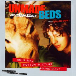 Unmade Beds a.k.a. London Nights Original Motion Picture Soundtrack. Передняя обложка. Нажмите, чтобы увеличить. Unmade Beds a.k.a. London Nights Original Motion Picture Soundtrack. Передняя обложка. Нажмите, чтобы увеличить.
